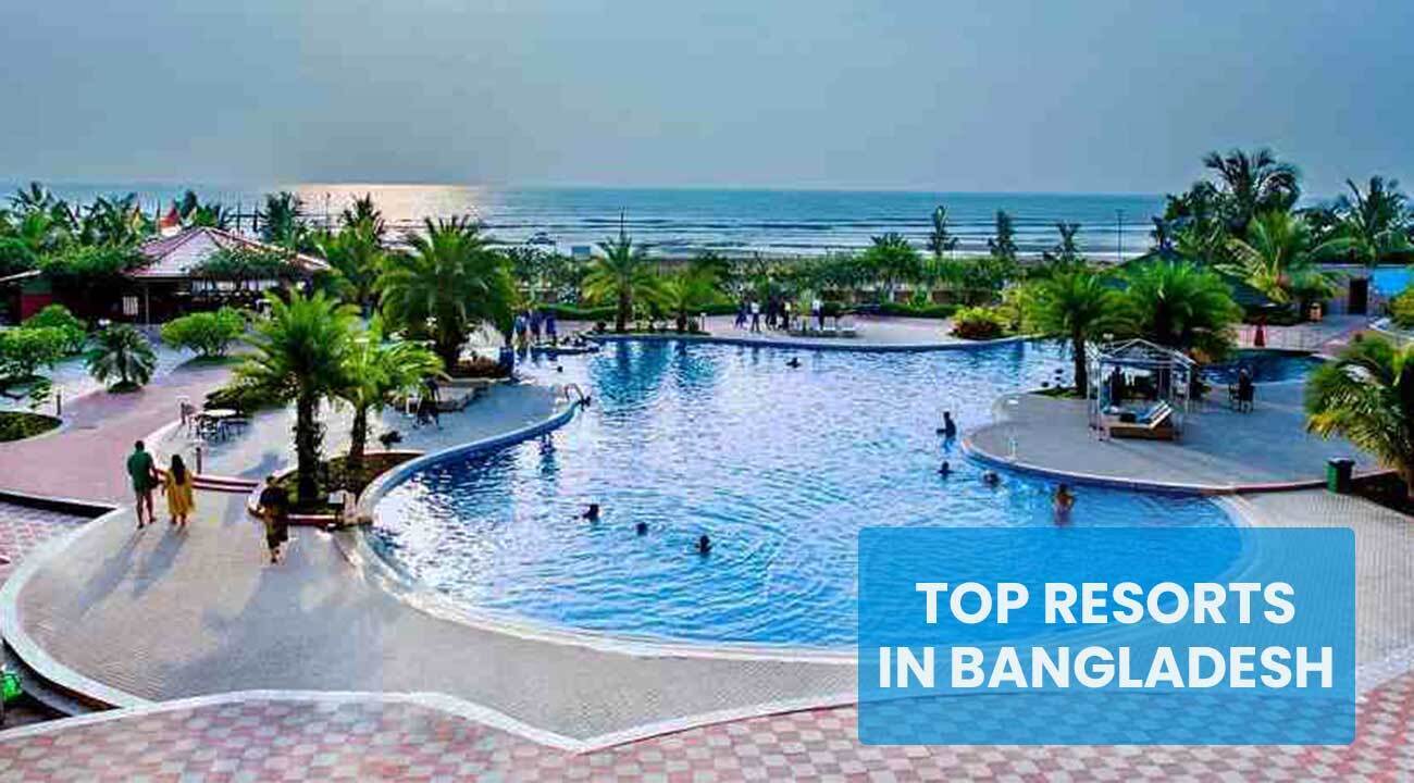 Top Resorts in Bangladesh