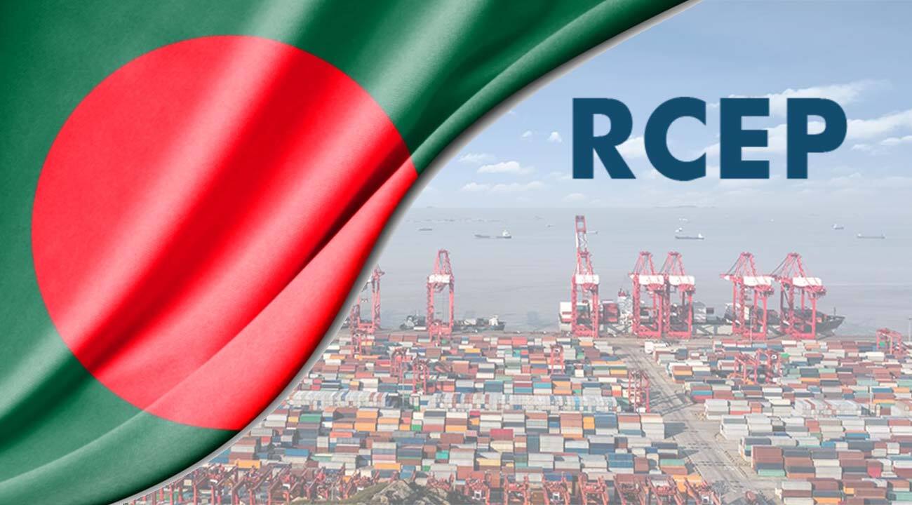 Bangladesh Has Taken the Initiative to Join the RCEP 