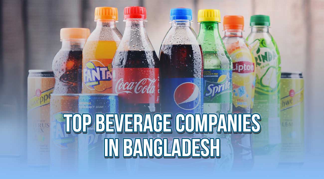 Top Beverage Companies in Bangladesh