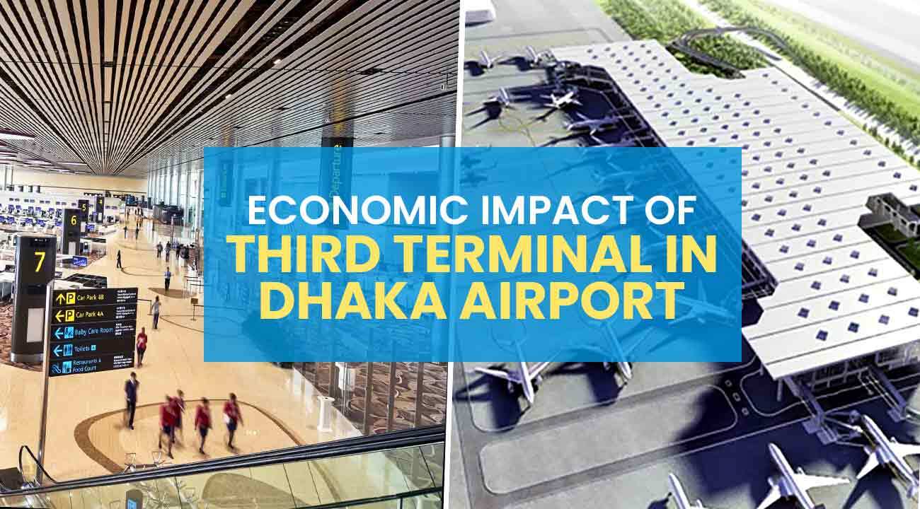 Economic Impact of Third Terminal in Dhaka Airport