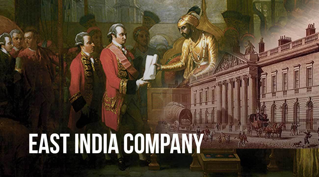 East India Company A Company That Colonized An Entire Sub-Continent