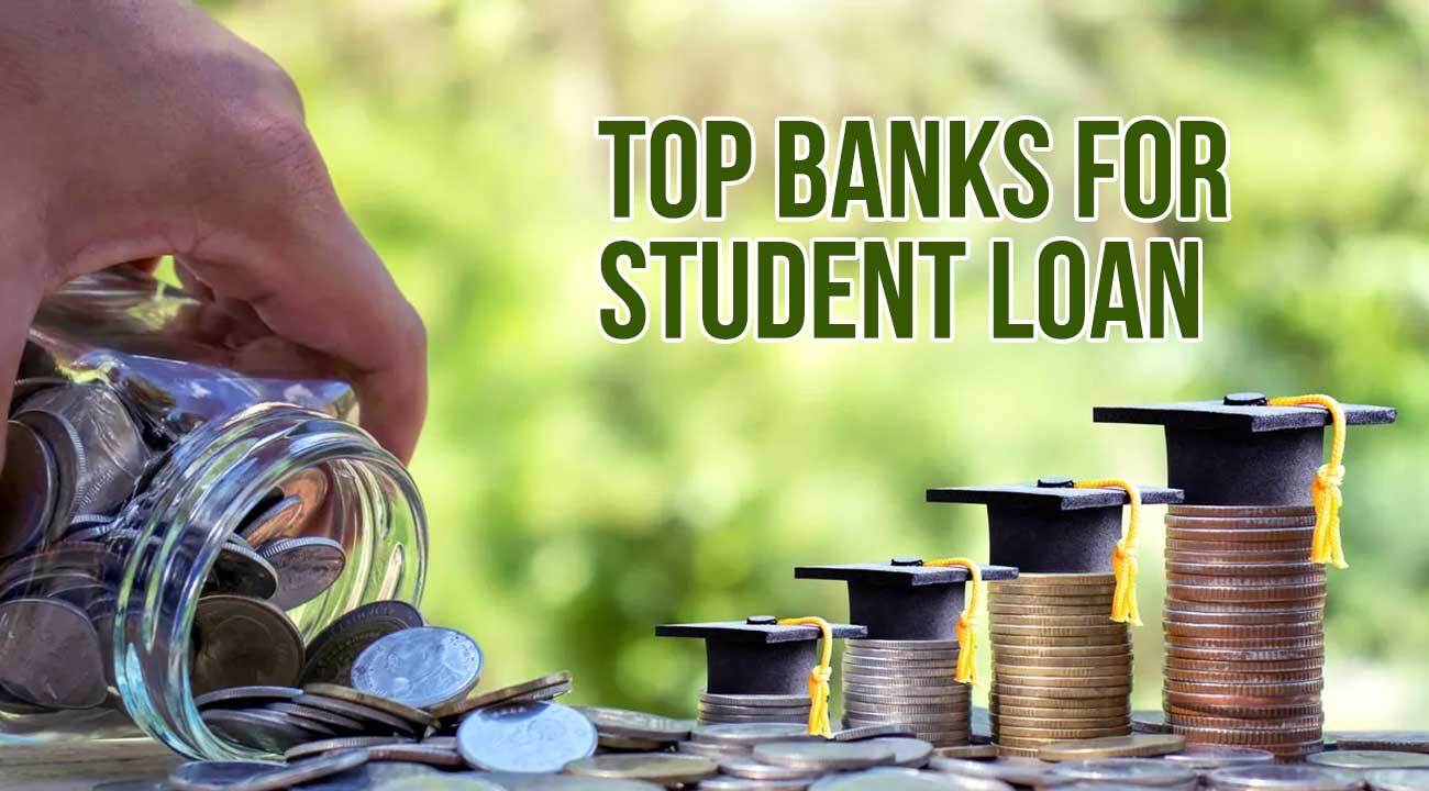 Top Banks for Student Loan