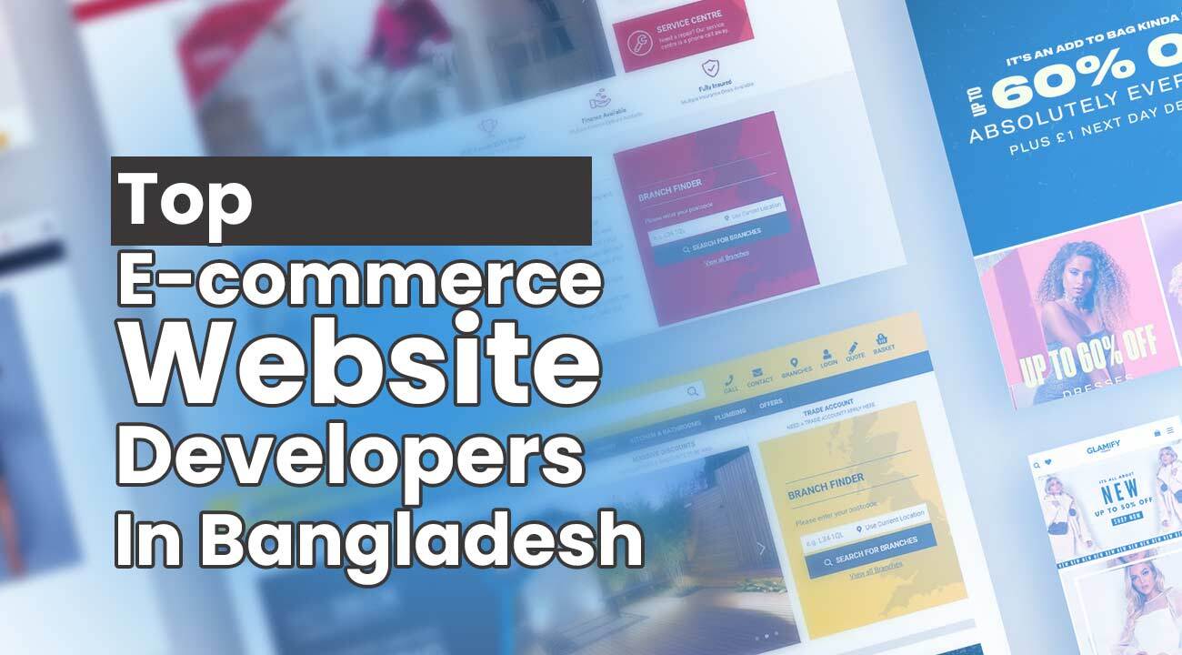 Top E-Commerce Website Developers In Bangladesh