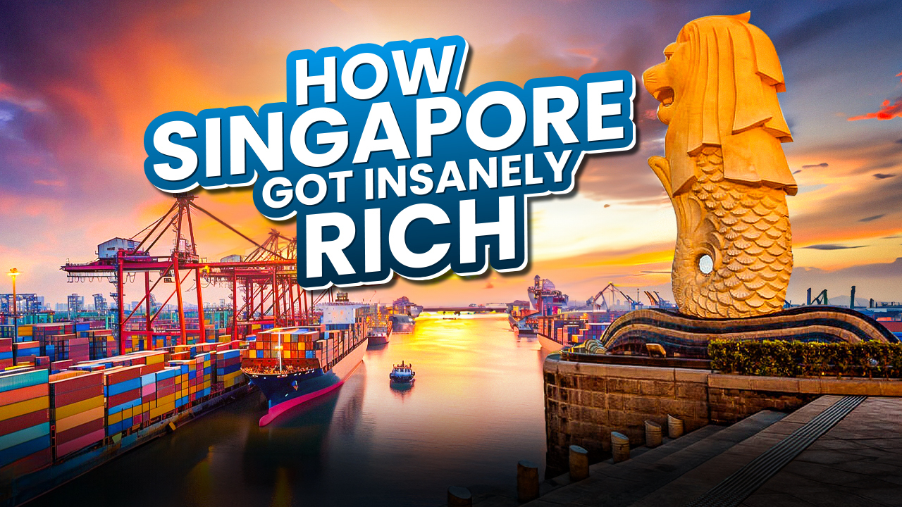 How Singapore Got Insanely Rich